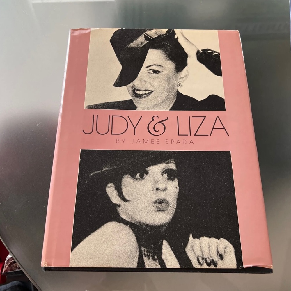 COPY - JUDY & LIZA Judy Garland Liza Minnelli By James Spada Hardcover Book 198…